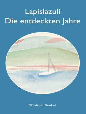 cover image of Lapislazuli--Die entdeckten Jahre